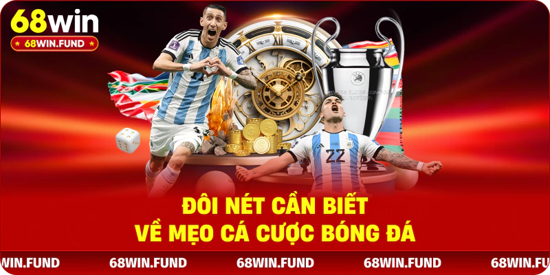Đôi nét cần biết về mẹo cá cược bóng đá